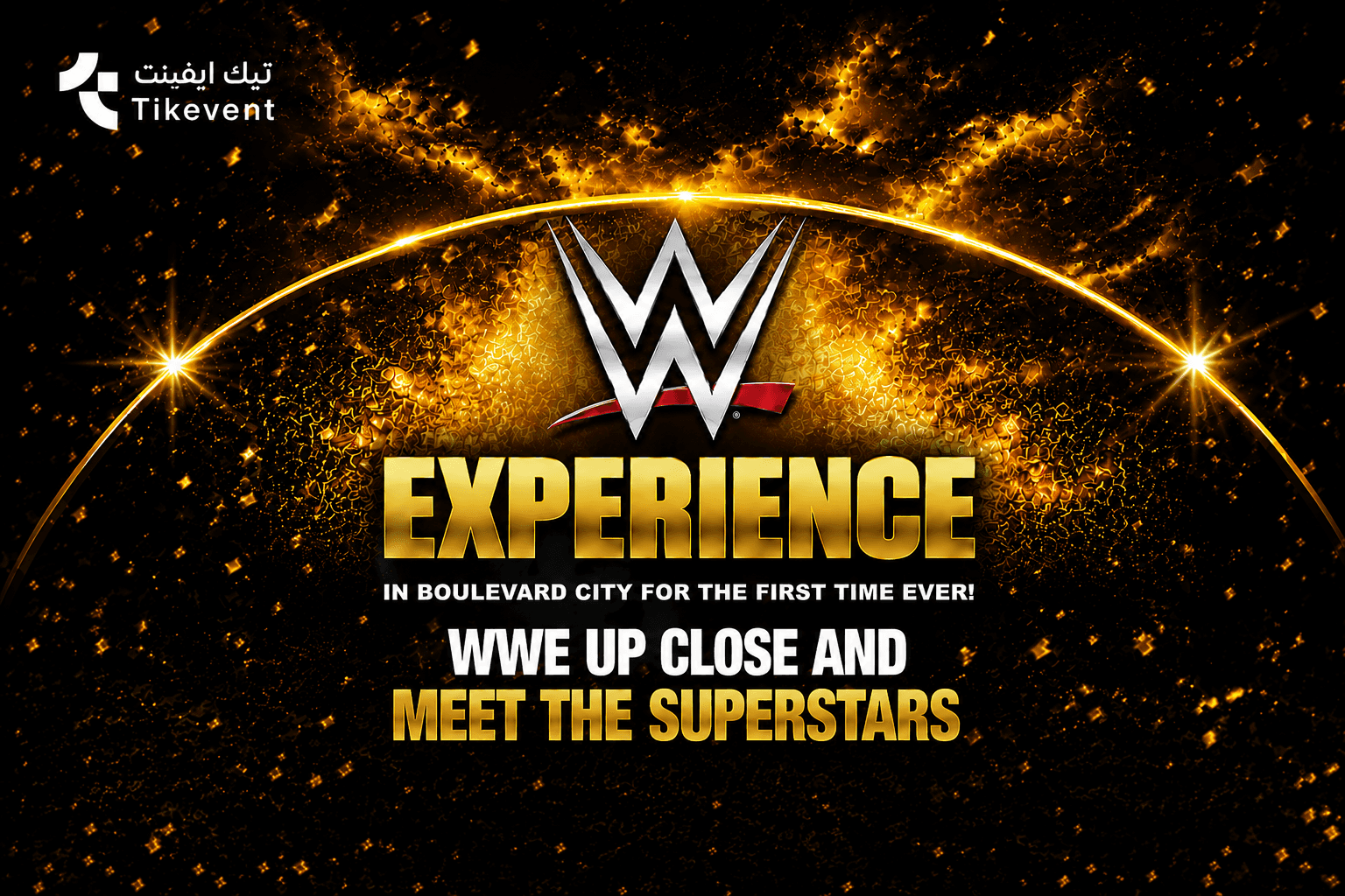 عيش أجواء WWE عن قرب والتقِ بأبطال الحلبة